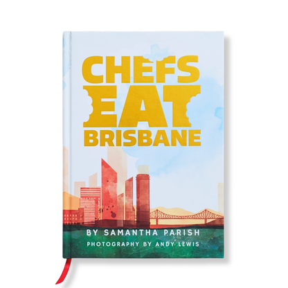 Chefs Eat Brisbane
