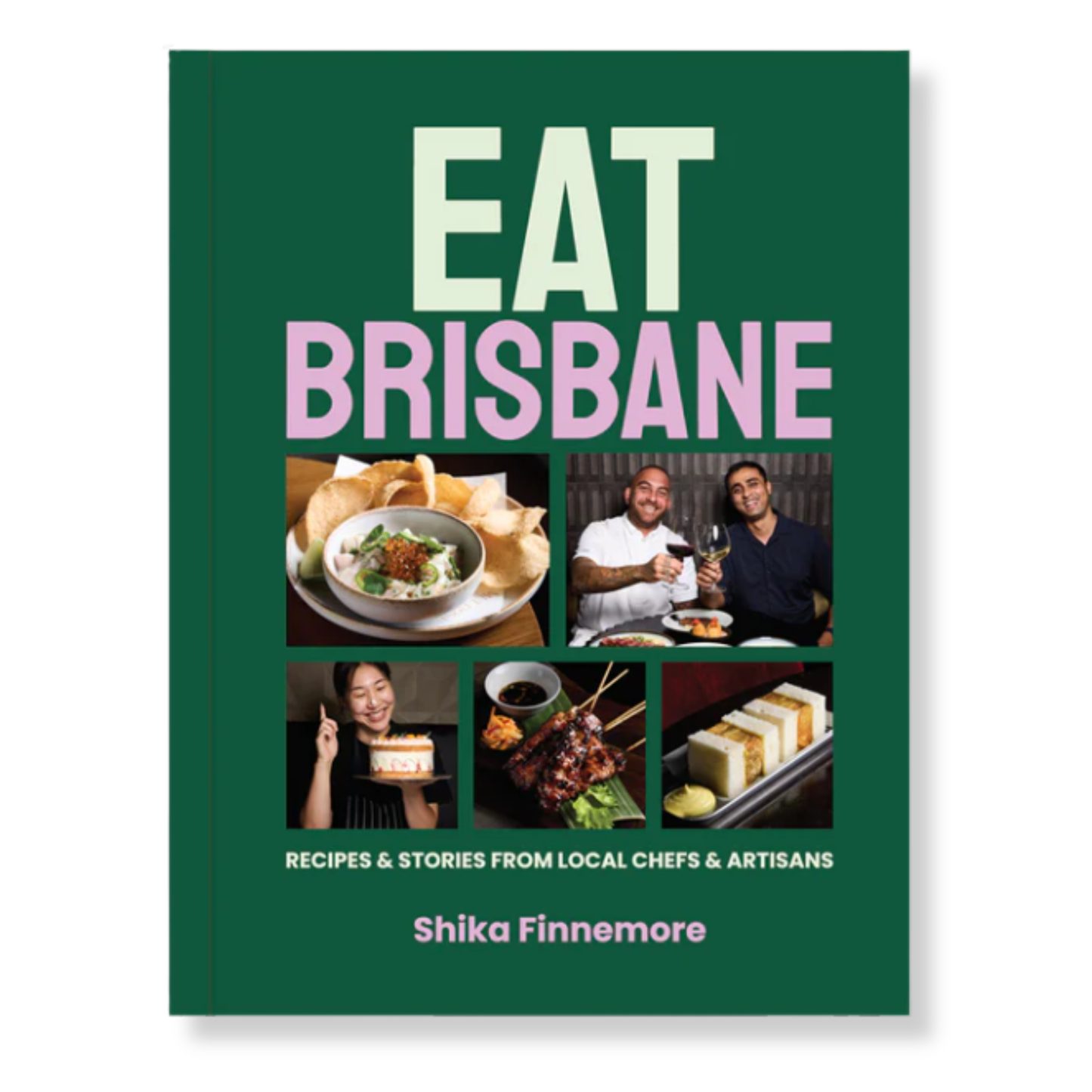 Eat Brisbane by Shika Finnemore