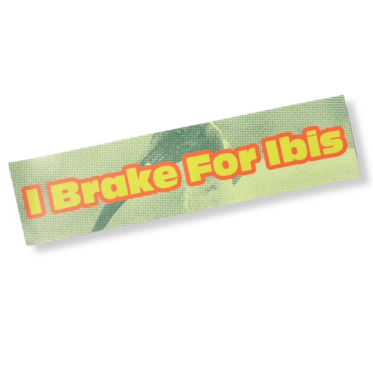 Forge Forward Bumper Sticker | I Brake for Ibis