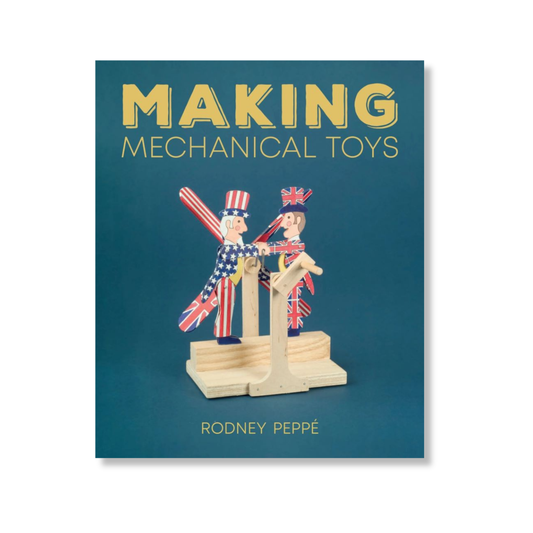 Making Mechanical Toys by Rodney Peppe
