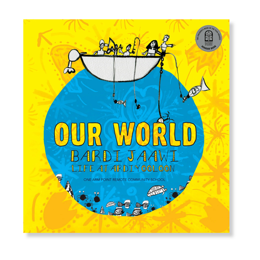 Our World | Bardi-Jaawi life at Ardiyooloon