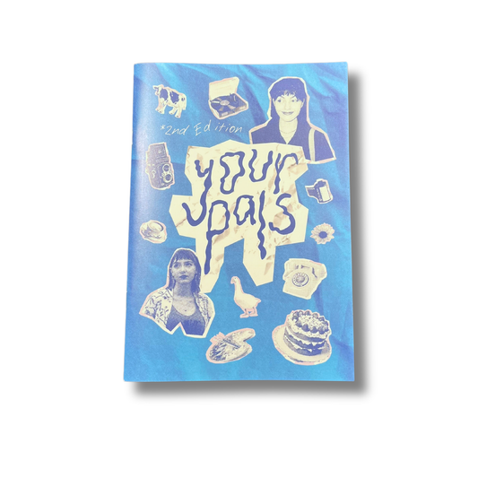 Your Pals Art Zine | Second Edition