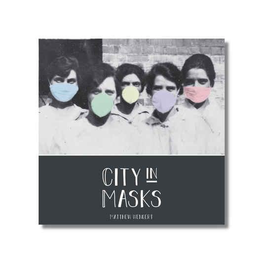 City in Masks by Matthew Wenghert
